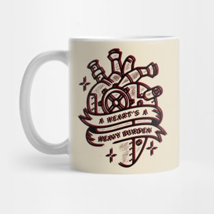 a heart's a heavy burden Mug